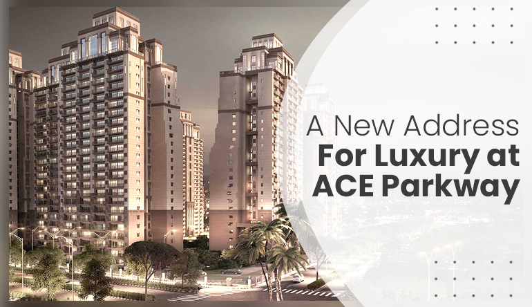 ACE Parkway - Flats in Noida