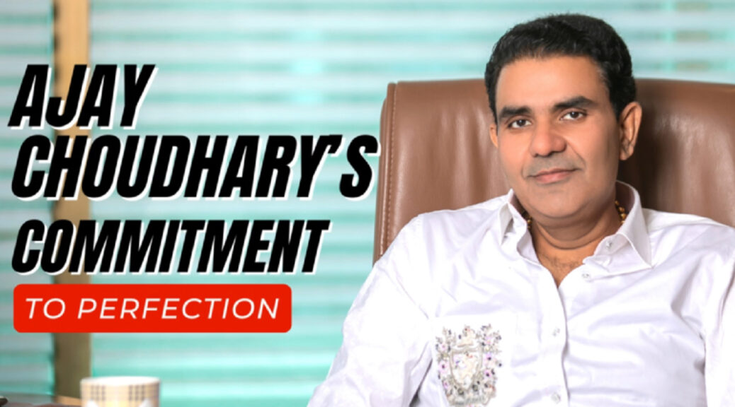 Ajay Choudhary - ACE Group