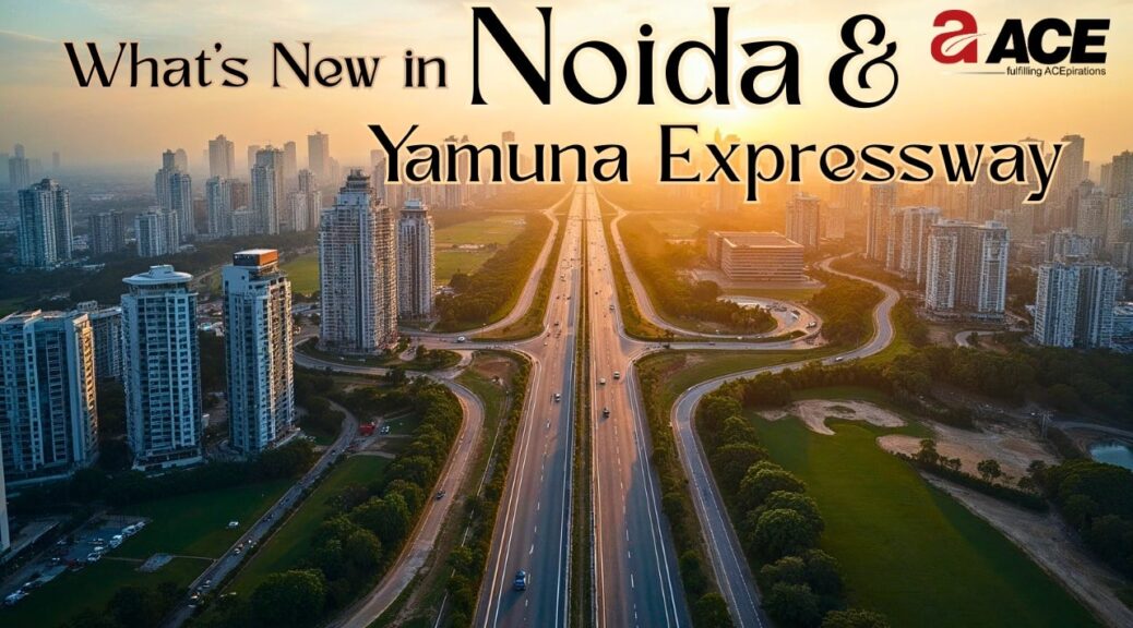 Yamuna Expressway & Noida