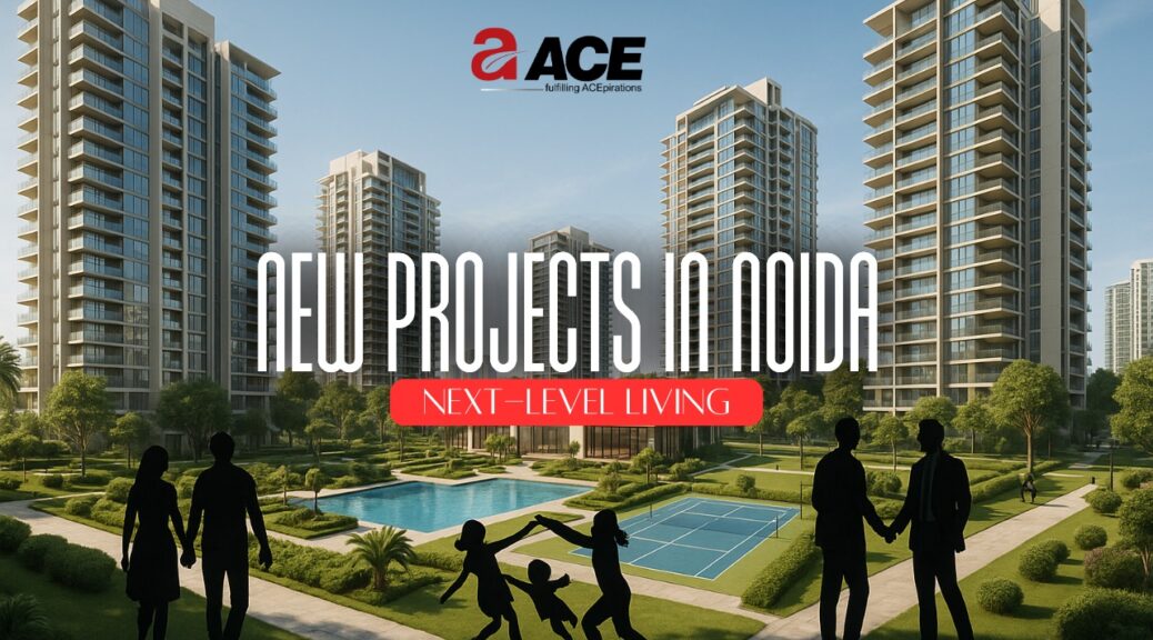 New Projects in Noida